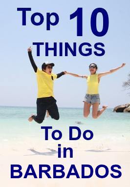 Top 10 Things To Do in Barbados